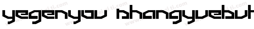 yegenyou shangyuebuhei字体转换